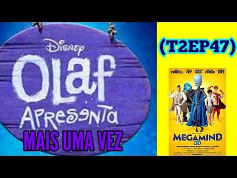 OLAF APRESENTA MAIS UMA VEZ (T2EP47) - Megamente (2010)