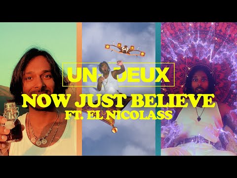 UN*DEUX - Now Just Believe ft. El Nicolass (Official Music Video)
