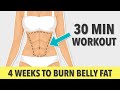 30 MIN WORKOUT TO BURN BELLY FAT IN JUST 4 WEEKS