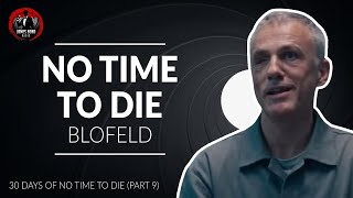 NO TIME TO DIE Review (Part 9) - Blofeld