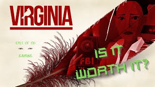Virginia review - is it worth it