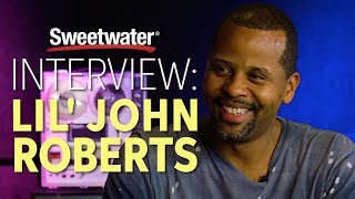 Lil' John Roberts Interviewed by Sweetwater