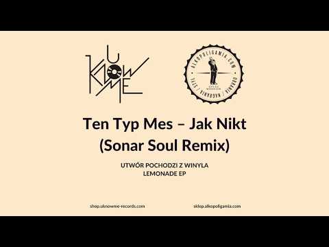 Ten Typ Mes - Jak Nikt (Sonar Soul Remix) [UKM 061 | ALK36]