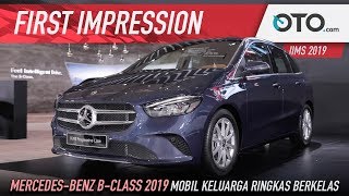 Mercedes-Benz B-Class 2019 | First Impression | Mobil Keluarga Ringkas Berkelas | OTO.com