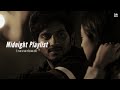 Malayalam Midnight Playlist [ part 2 ]