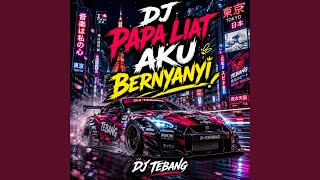 Download lagu DJ PAPA LIAT AKU BERNYANYI mp3