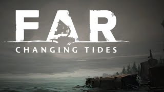 【FAR CHANGING TIDES】