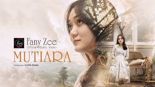 Download lagu Fany Zee - Mutiara mp3 Download lagu Fany Zee - Mutiara mp3
