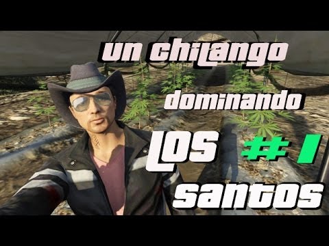 SERIE GTA V ONLINE //UN CHILANGO DOMINANDO LOS SANTOS #1
