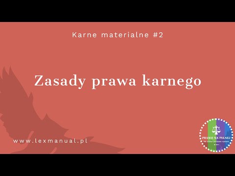 Karne Materialne #2 - Zasady prawa karnego