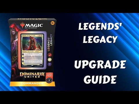 Legends Legacy | Magic the Gathering Dominaria United Commander precon upgrade guide