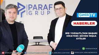 Bir Yozgatlı'nın Başarı Hikayesi: Güven İnşaa Etiiler