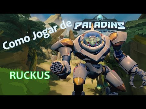 PALADINS - COMO JOGAR DE ... RUCKUS!(SKILLS ,BARALHO e MAIS!)