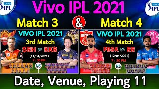 IPL 2021 - 3rd & 4th Match | SRH Vs KKR Match 3 & PBKS Vs RR Match 4 Details & Both Teams Playing 11