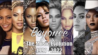 Beyoncé - The Music Evolution (1997 - 2022)