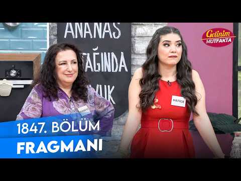 TV Programları Gelinim Mutfakta 1847. Bölüm Fragmanı