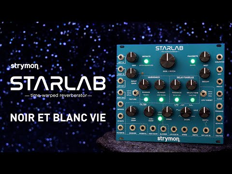 Strymon StarLab – Noir Et Blanc Vie – Modular Examples Demo