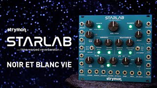 Video thumbnail for Strymon StarLab – Noir Et Blanc Vie – Modular Examples Demo by strymon