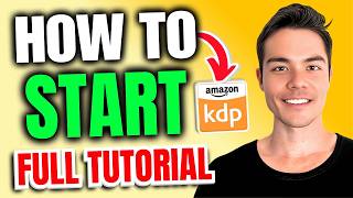 Amazon KDP for Absolute Beginners - Watch This BEFORE You Start