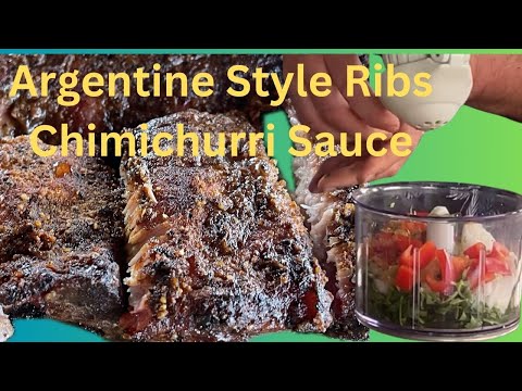 How to Make Delicious Argentine Style Ribs with A Chimichurri Sauce