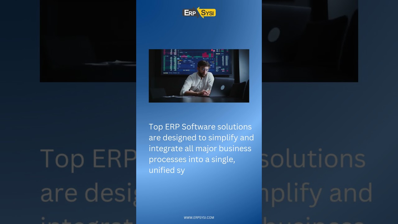 Top ERP Software in 2025 | Best ERP Systems for Small, Medium & Large Businesses