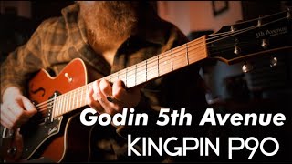 Video thumbnail for Godin 5th Avenue Kingpin - Not your typical electric guitar by Chris Effort