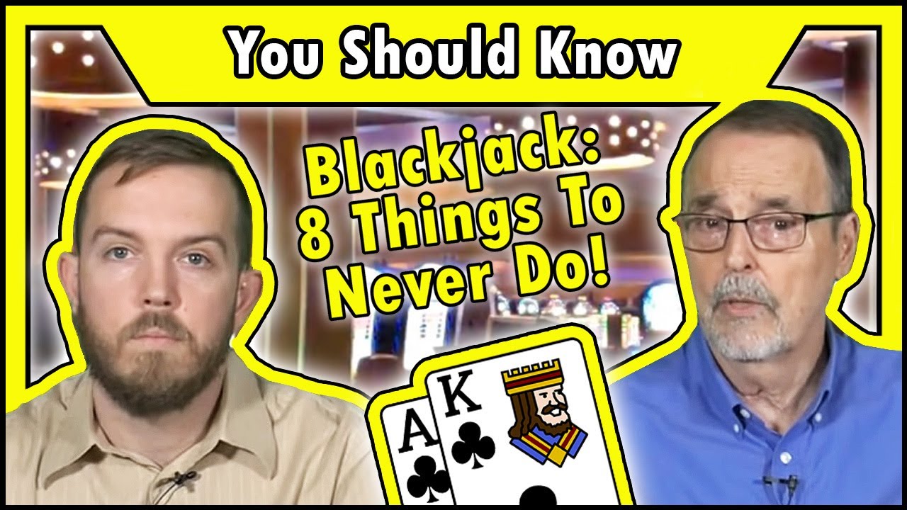 8 Things To Never Do At A Blackjack Table! • The Jackpot Gents