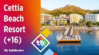 Cettia Beach Resort +16 - TatilBudur