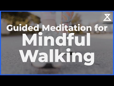 Mindful Walking Meditation (20 Minute Guided Practice)