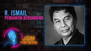 R. Ismail - Pengantin Bersanding