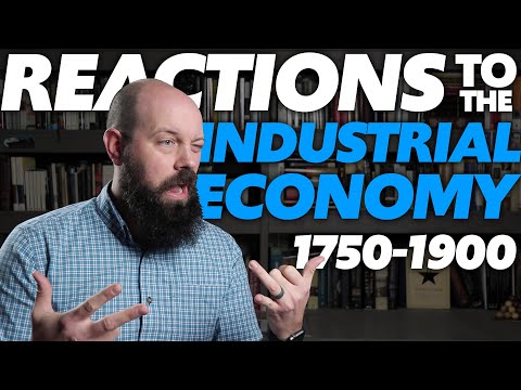 Reactions to the Industrial Economy [AP World History] Unit 5 Topic 8 (5.8)