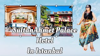 Sultanahmet Palace Hotel in Istanbul | Travel Diaries |