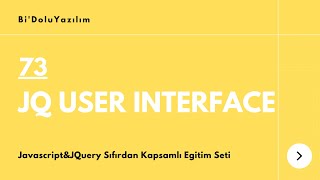 Javascript Dersleri || JQuery Dersleri -73- JQuery User Interface (Kullanıcı Arayüzü)