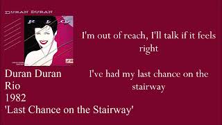 Duran Duran - Last Chance on the Stairway (Lyrics)