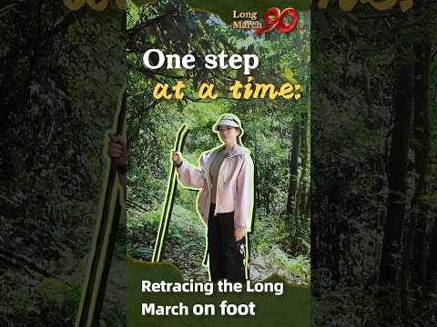 One step at a time: Retracing the Long March on foot