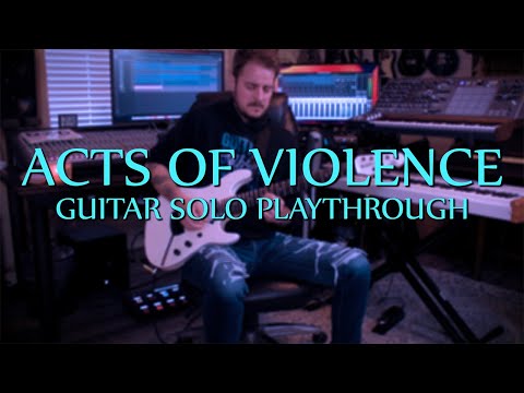 TEMIC - Acts Of Violence (Guitar Solo Playthrough)