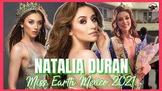 Miss Earth Mexico 2021 is NATALIA DURAN