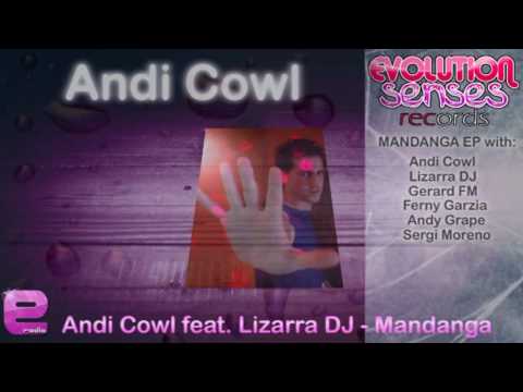 Andi Cowl feat. Lizarra DJ - Mandanga