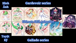𝐏𝐨𝐜𝐤𝐞𝐭 𝐈𝐧𝐜𝐨𝐦𝐢𝐧𝐠 : Hình ảnh Tuyệt Kỹ các dạng của Gardevoir và Gallade (Ultimate Skill Animation)
