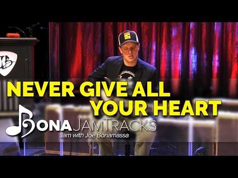 Bona Jam Tracks - "Never Give All Your Heart" Official Joe Bonamassa Guitar Backing Track in A Minor