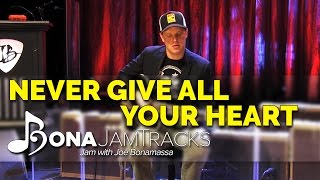 Bona Jam Tracks - &quot;Never Give All Your Heart&quot; Official Joe Bonamassa Guitar Backing Track in A Minor