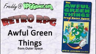 Retro RPG: The Awful Green Things from Outer Space