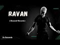 RAVAN ( slowed+reverb ) Baaghi #song #slowedreverb
