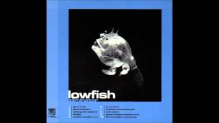 Lowfish - Fatblex
