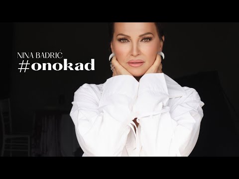 Nina Badric - #onokad