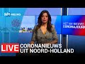 LIVE: Coronajournaal van Noord-Holland