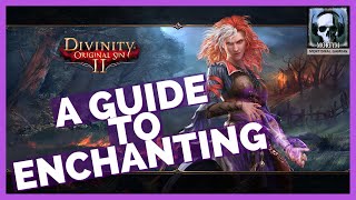 DOS2: A Guide To Enchanting