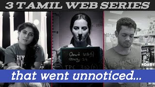 3 tamil web series that went unnoticed | livin web series | kallachiripu | amrutha srinivasan