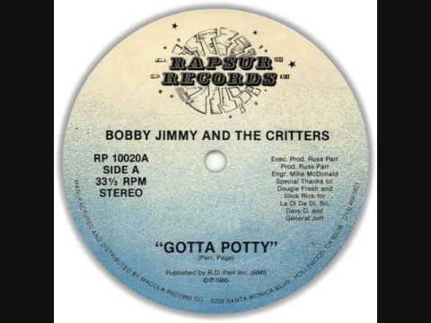Gotta Potty - Bobby Jimmy & The Critters - 1985