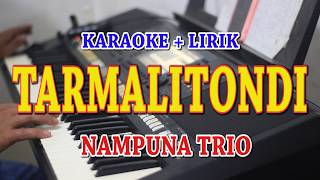 Download lagu TARMALITONDI [KARAOKE] NAMPUNA TRIO mp3